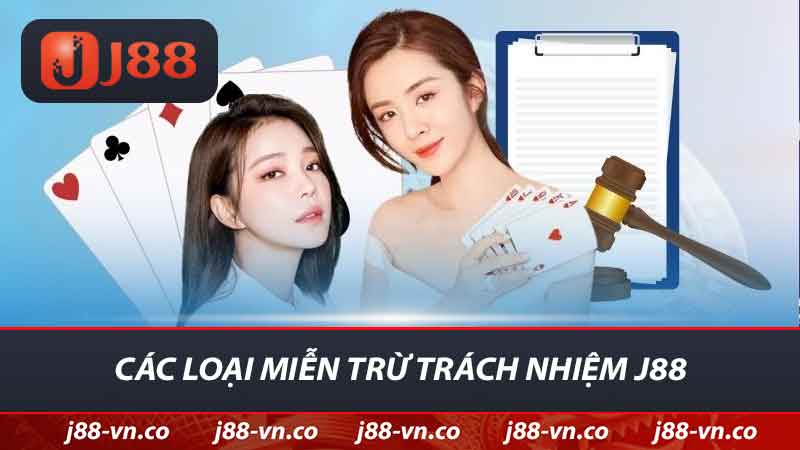 cac loai mien tru trach nhiem j88