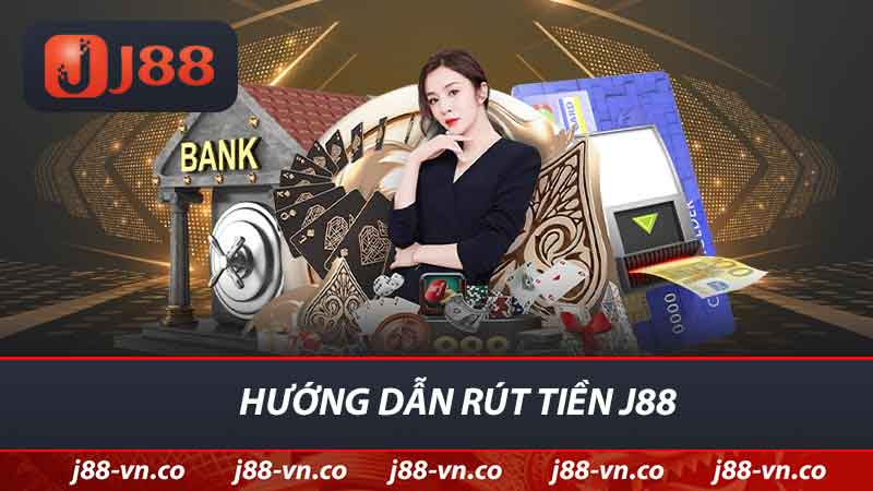 huong dan rut tien j88