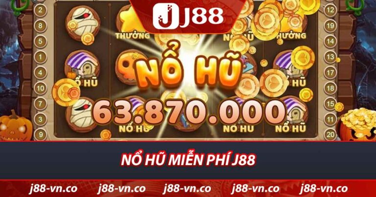 Nổ hũ miễn phí J88