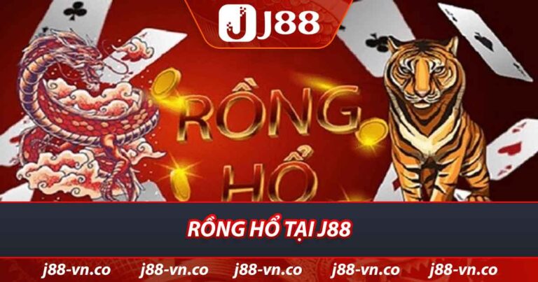 Rồng hổ tại J88