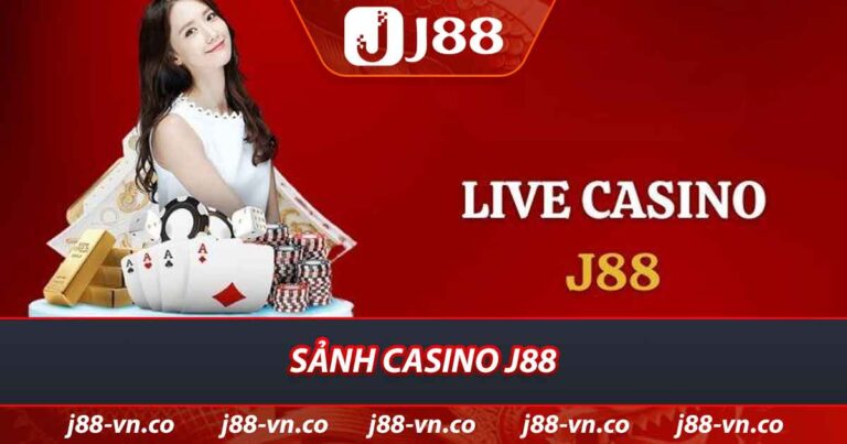 Sảnh Casino J88