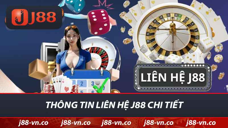 thong tin lien he j88 chi tiet